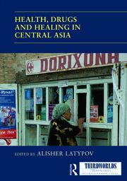 Health, Drugs and Healing in Central Asia book cover