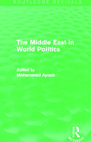 The Middle East in World Politics (Routledge Revivals) book cover