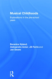 Musical Childhoods: Explorations in the pre-school years book cover