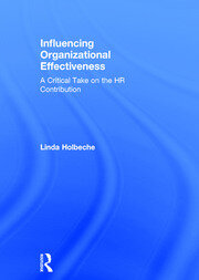 Influencing Organizational Effectiveness: A Critical Take on the HR Contribution book cover