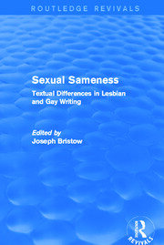 Sexual Sameness (Routledge Revivals): Textual Differences in Lesbian and Gay Writing book cover