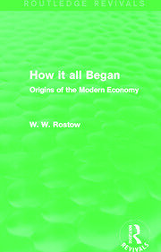 How it all Began (Routledge Revivals): Origins of the Modern Economy book cover