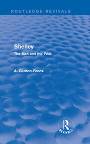 Shelley (Routledge Revivals): The Man and the Poet book cover
