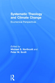 Systematic Theology and Climate Change: Ecumenical Perspectives book cover