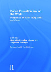 Dance Education around the World: Perspectives on dance, young people and change book cover