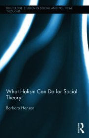 What Holism Can Do for Social Theory book cover