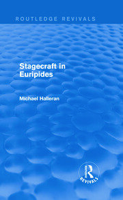 Stagecraft in Euripides (Routledge Revivals) book cover