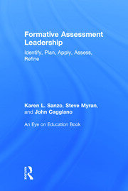 Formative Assessment Leadership: Identify, Plan, Apply, Assess, Refine book cover