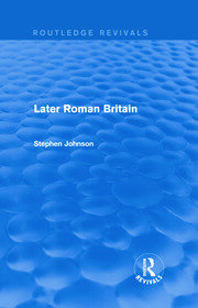 Later Roman Britain (Routledge Revivals) book cover