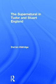 The Supernatural in Tudor and Stuart England book cover