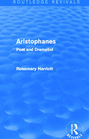Aristophanes (Routledge Revivals): Poet and Dramatist book cover