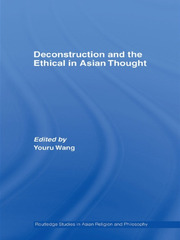Deconstruction and the Ethical in Asian Thought book cover