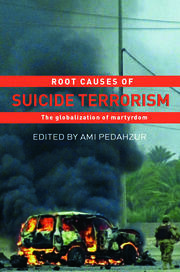 Root Causes of Suicide Terrorism: The Globalization of Martyrdom book cover