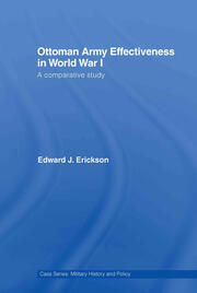 Ottoman Army Effectiveness in World War I: A Comparative Study book cover