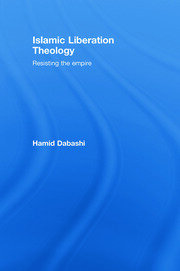 Islamic Liberation Theology: Resisting the Empire book cover