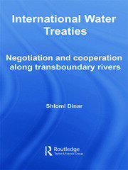 International Water Treaties: Negotiation and Cooperation Along Transboundary Rivers book cover