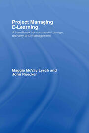 Project Managing E-Learning: A Handbook for Successful Design, Delivery and Management book cover