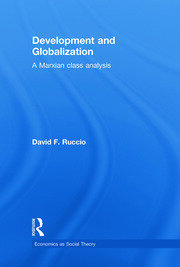 Development and Globalization: A Marxian Class Analysis book cover