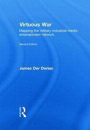 Virtuous War: Mapping the Military-Industrial-Media-Entertainment-Network book cover