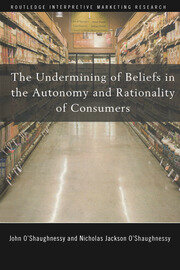 The Undermining of Beliefs in the Autonomy and Rationality of Consumers book cover