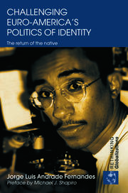 Challenging Euro-America's Politics of Identity: The Return of the Native book cover