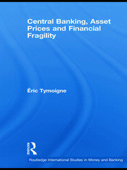 Central Banking, Asset Prices and Financial Fragility book cover