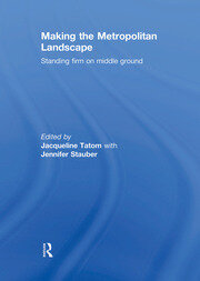Making the Metropolitan Landscape: Standing Firm on Middle Ground book cover