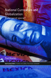 National Currencies and Globalization: Endangered Specie? book cover