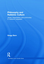 Philosophy and Rabbinic Culture: Jewish Interpretation and Controversy in Medieval Languedoc book cover
