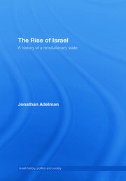 The Rise of Israel: A History of a Revolutionary State book cover