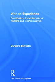 War as Experience: Contributions from International Relations and Feminist Analysis book cover