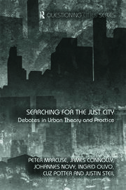 Searching for the Just City: Debates in Urban Theory and Practice book cover