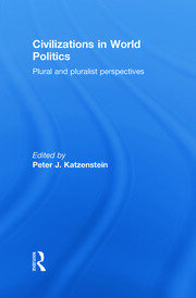 Civilizations in World Politics: Plural and Pluralist Perspectives book cover