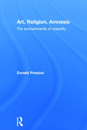 Art, Religion, Amnesia: The Enchantments of Credulity book cover