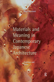 Materials and Meaning in Contemporary Japanese Architecture: Tradition and Today book cover