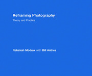 Reframing Photography: Theory and Practice book cover