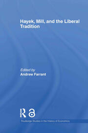 Hayek, Mill and the Liberal Tradition book cover