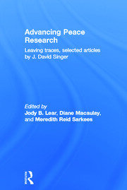 Advancing Peace Research: Leaving Traces, Selected Articles by J. David Singer book cover