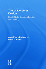 The Universe of Design: Horst Rittel's Theories of Design and Planning book cover