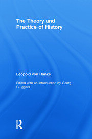 The Theory and Practice of History: Edited with an introduction by Georg G. Iggers book cover