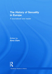 The History of Sexuality in Europe: A Sourcebook and Reader book cover