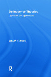 Delinquency Theories: Appraisals and applications book cover