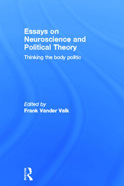 Essays on Neuroscience and Political Theory: Thinking the Body Politic book cover