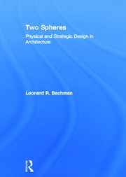 Two Spheres: Physical and Strategic Design in Architecture book cover