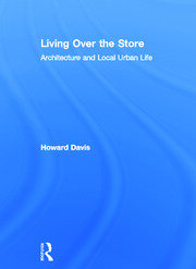 Living Over the Store: Architecture and Local Urban Life book cover