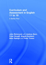 Curriculum and Assessment in English 11 to 19: A Better Plan book cover