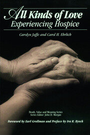 All Kinds of Love: Experiencing Hospice book cover