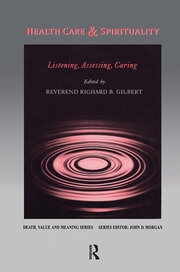 Health Care & Spirituality: Listening, Assessing, Caring book cover