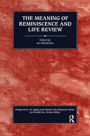 The Meaning of Reminiscence and Life Review book cover