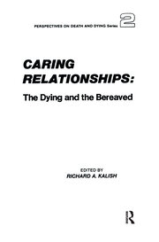 Caring Relationships: The Dying and the Bereaved book cover